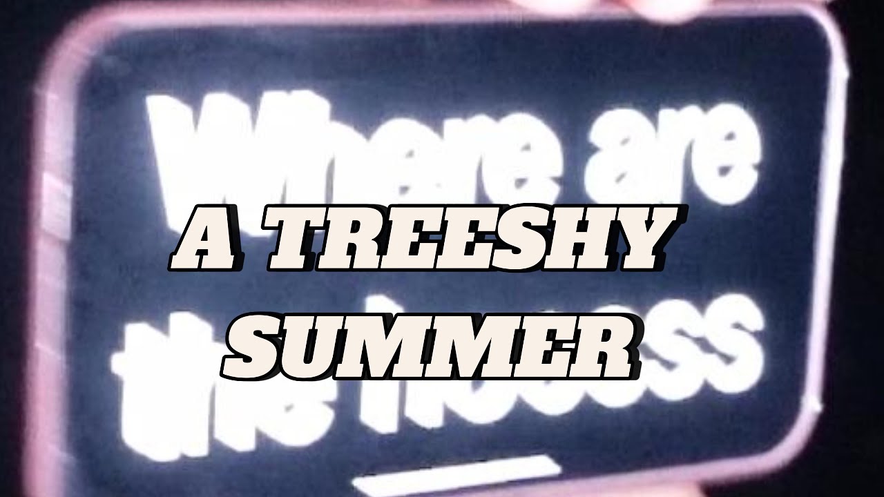 Treeshy Summer2k24