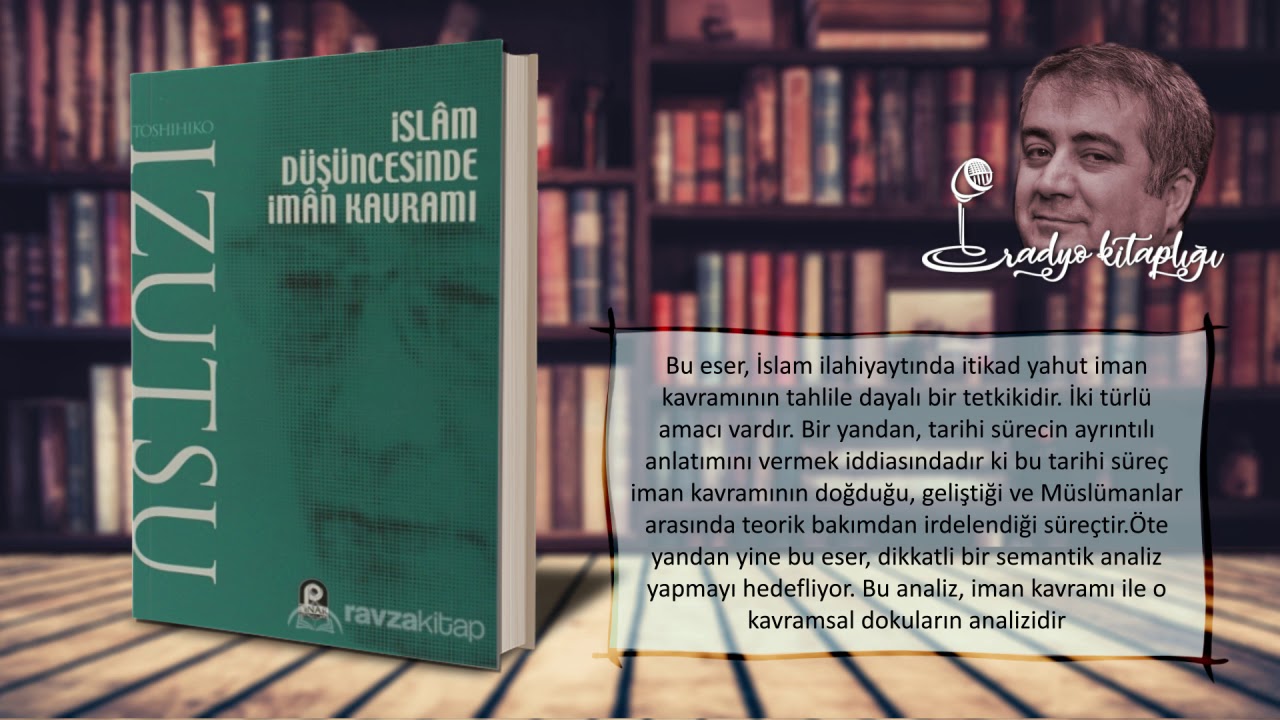 İSLAM DÜŞÜNCESİNDE İMAN KAVRAMI - Toshihiko Izutsu
