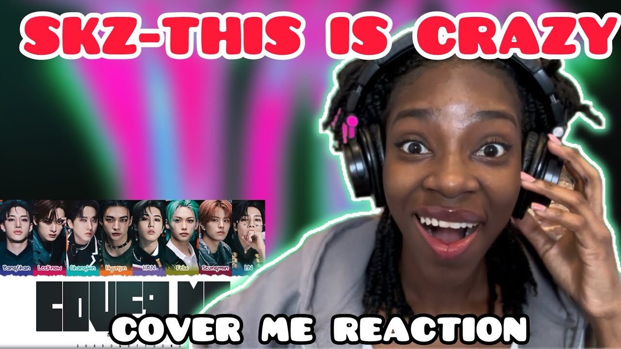 STRAY KIDS REACTION | Cover Me Song