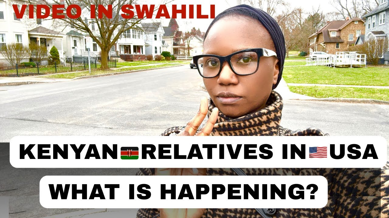 KENYAN RELATIVES IN USA WHAT IS HAPPENING | DVLOTTERY | GREENCARD LOTTERY