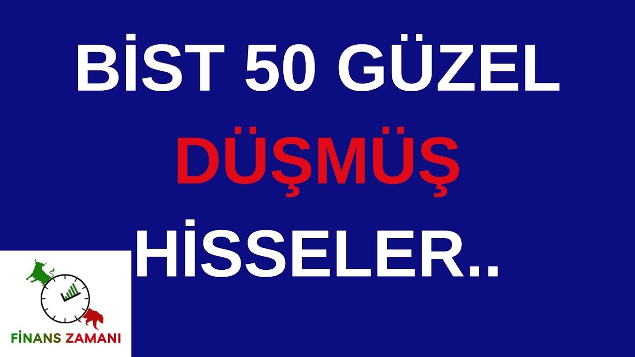 BİST 50 UCUZ KALMIŞ HİSSELER..