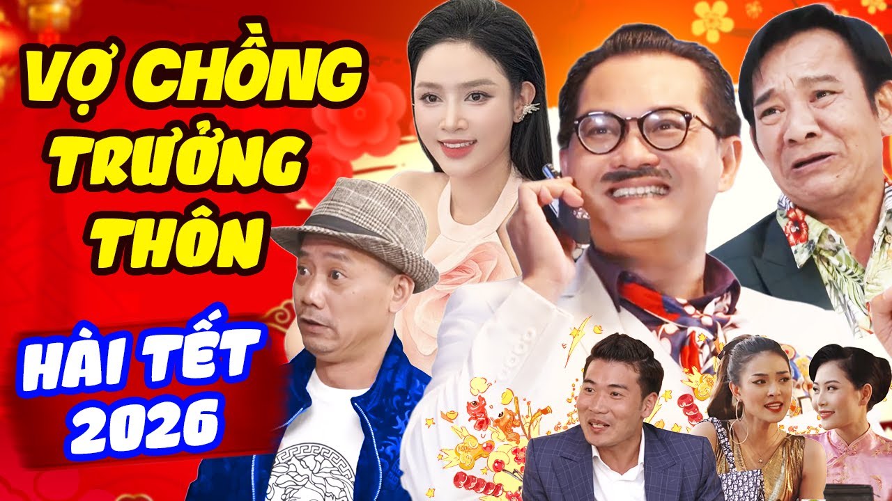 VỢ CHỒNG TRƯỞNG THÔN - Hài Tết 2026 Mới Nhất | Bình Trọng, Quang Tèo, Trung Hiếu, Thanh Hằng