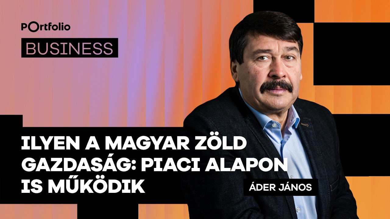 Ilyen a magyar zöld gazdaság: piaci alapon is működik | Portfolio Business