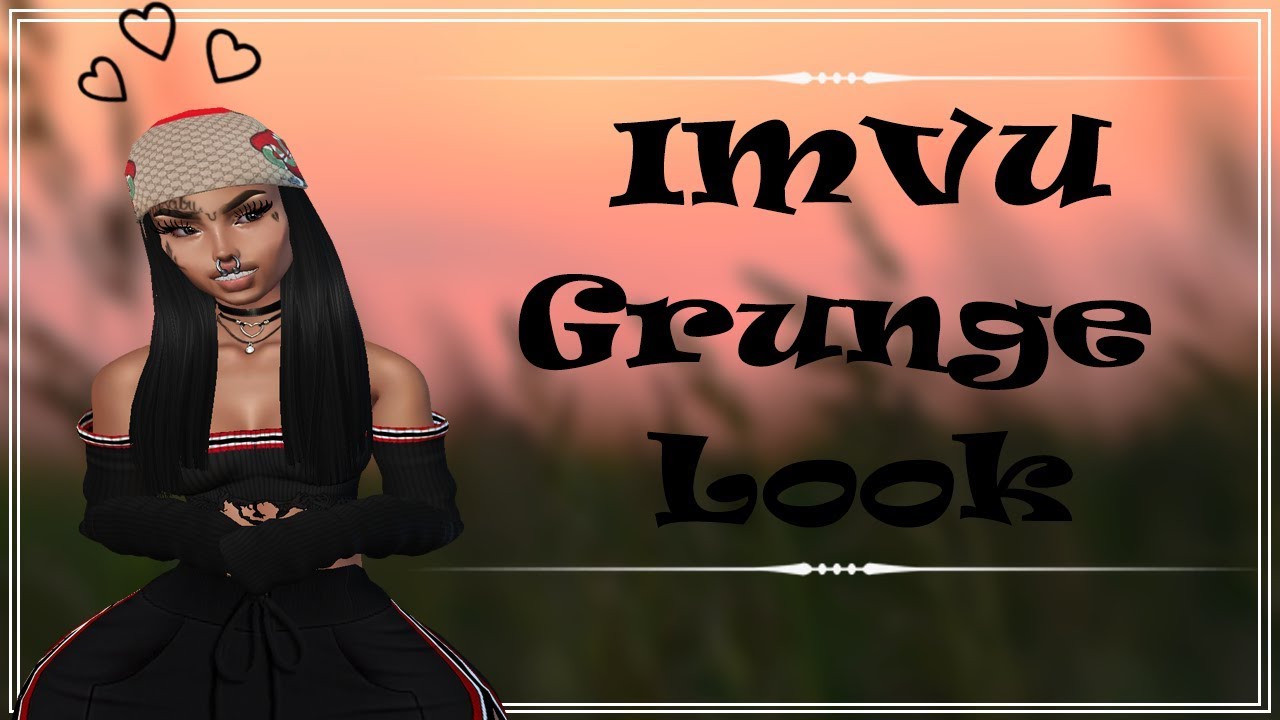 IMVU | How To | Grunge Look