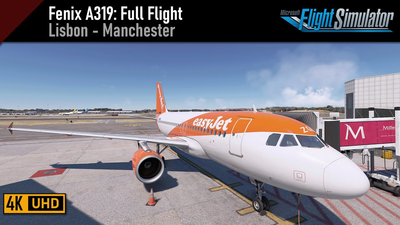 Flight Simulator 2020 | Fenix A319 | Lisbon (LPPT) - Manchester (EGCC)