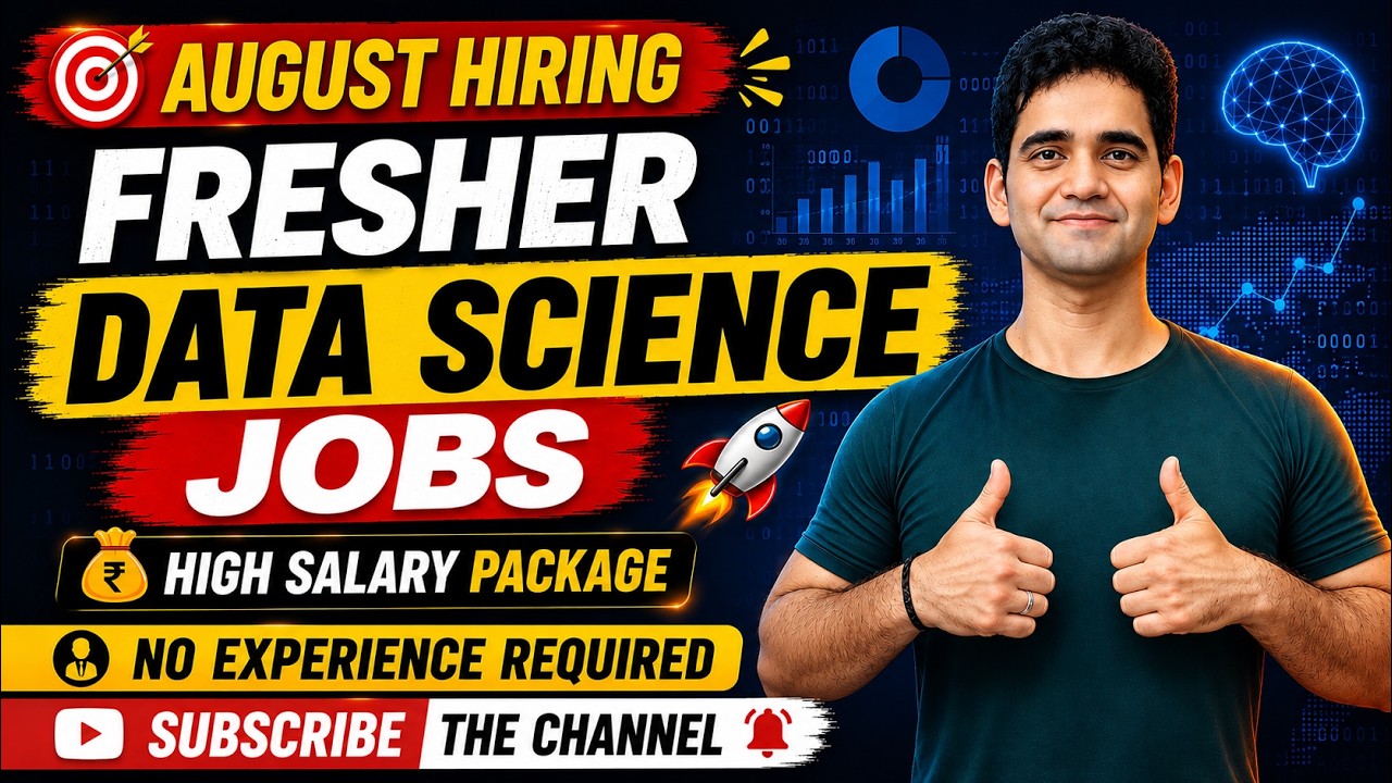 Data Science Jobs for Freshers 2026 | No Experience Required | August Hiring