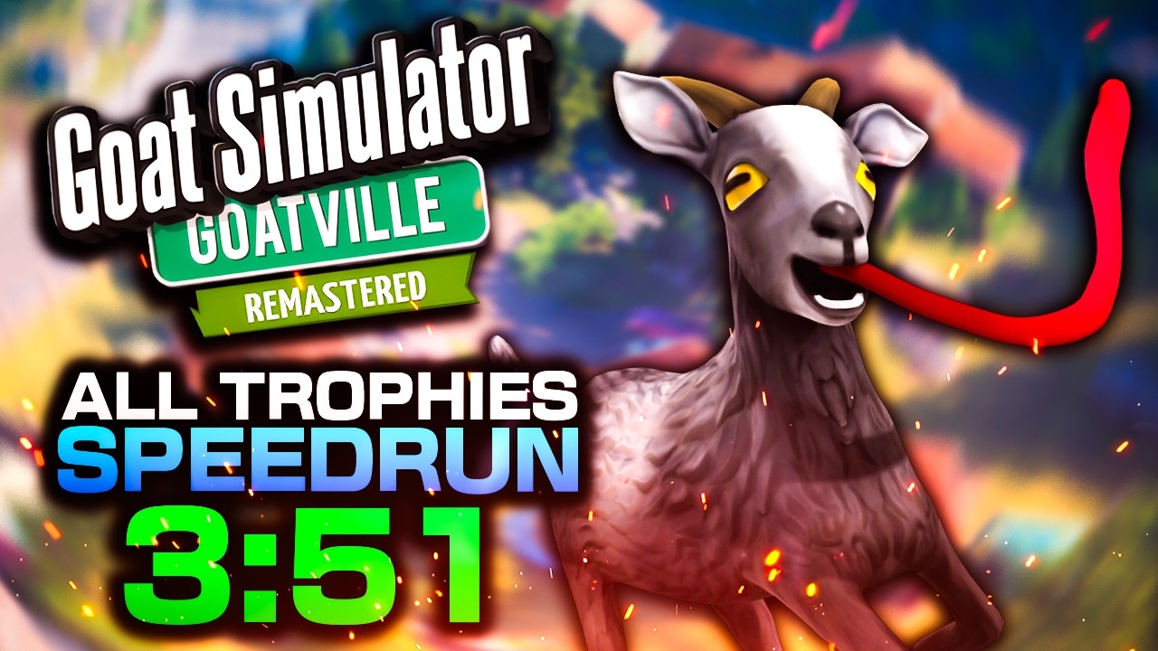 (WR) Goatville All Trophies In 3:51 - Goat Simulator Remastered Speedrun