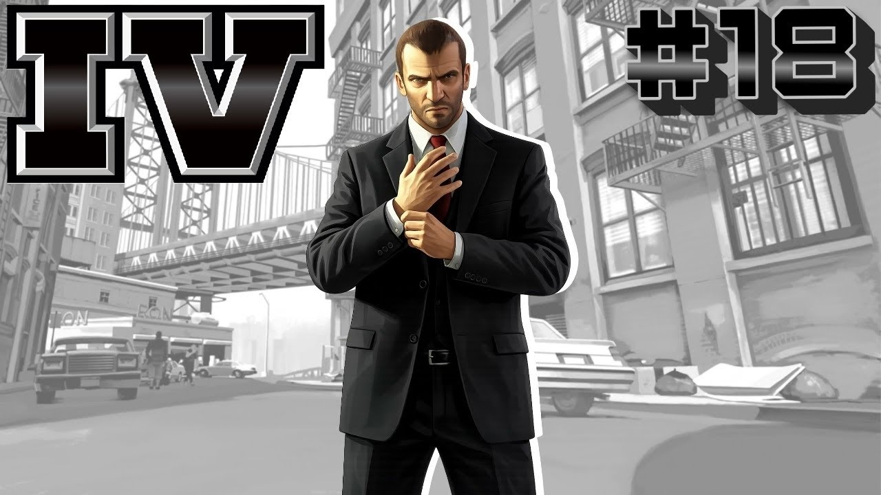 Grand Theft Auto IV # 18 ➤ Прохождение