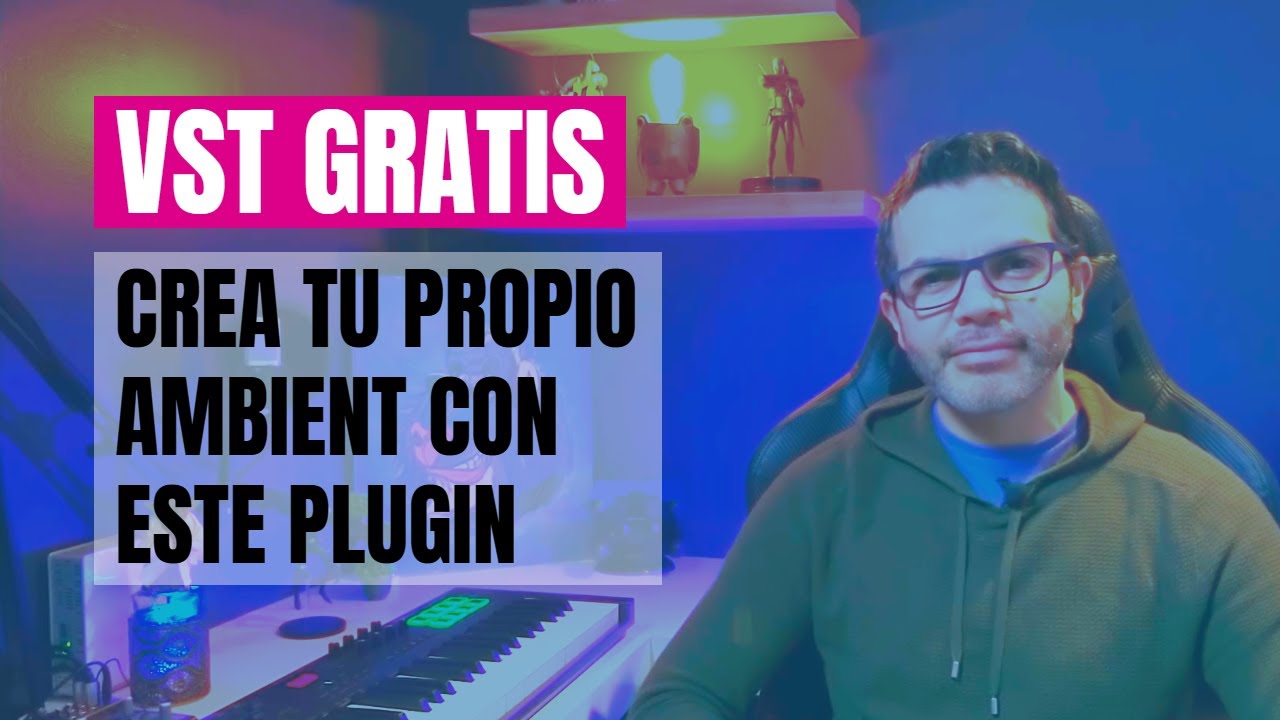 EP#1: Crea tu propio ambient con este VST Gratis