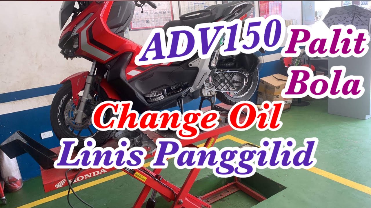ADV150 CHANGE OIL, PALIT BOLA, LINIS PANGGILID @ 7200 ODO || JIED MOTOHAUS KIDAPAWAN CITY || 4/21/22