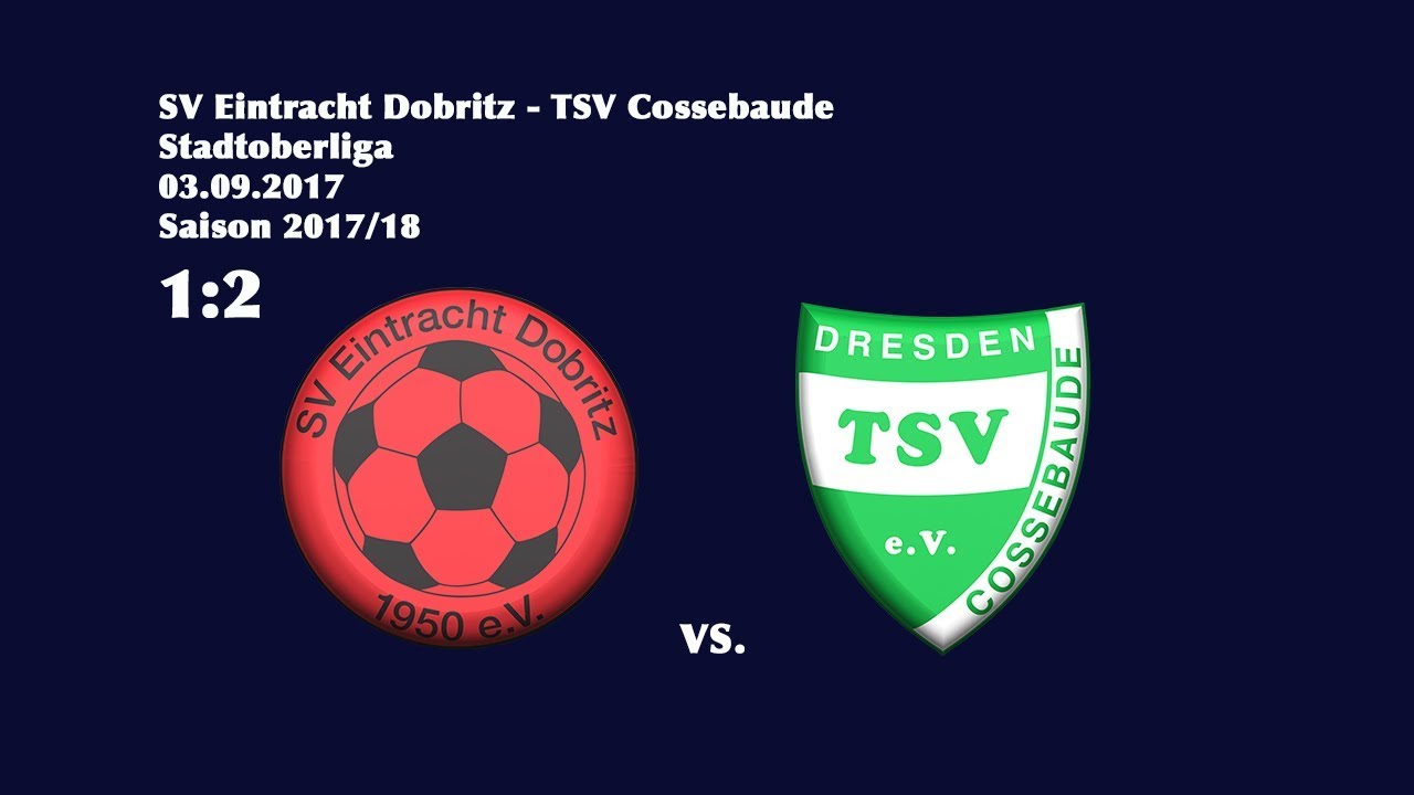 4.Spieltag /Stadtoberliga - (2017/18) / SV Eintracht Dobritz - TSV Cossebaude 1:2