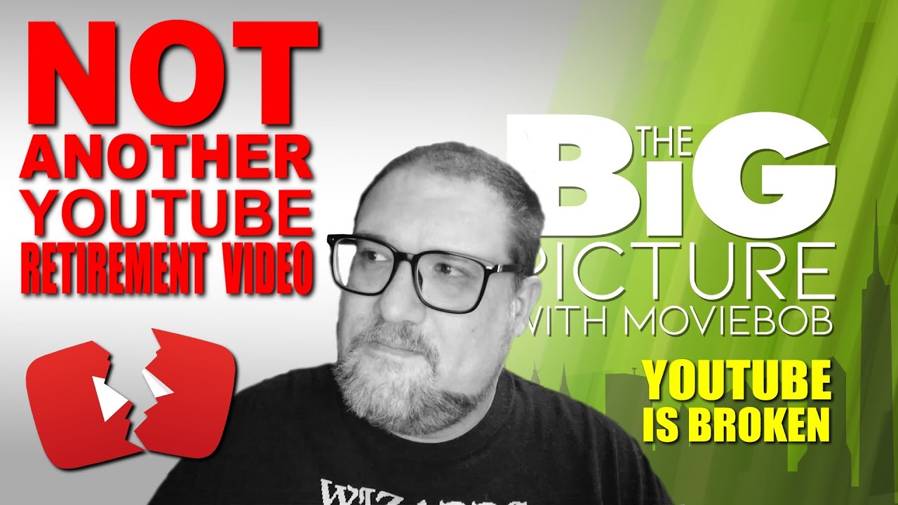 NOT ANOTHER YOUTUBE RETIREMENT VIDEO - New Big Picture