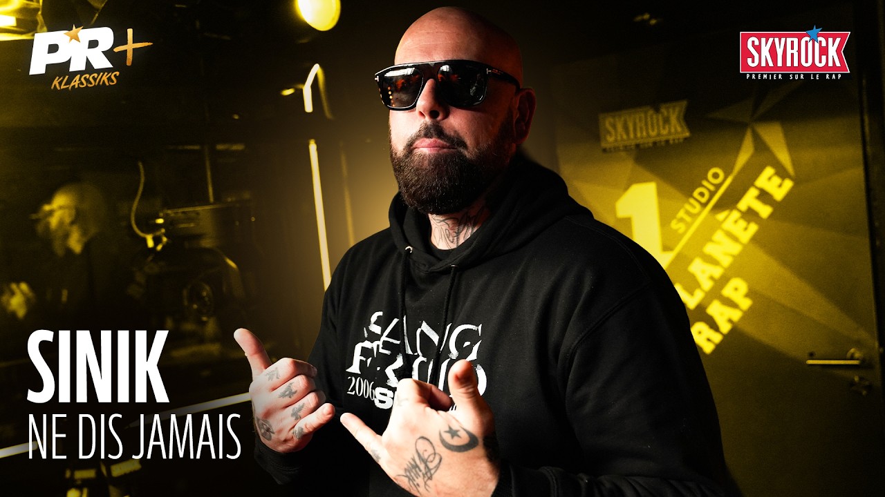 Sinik - Ne dis jamais #PR+Klassiks