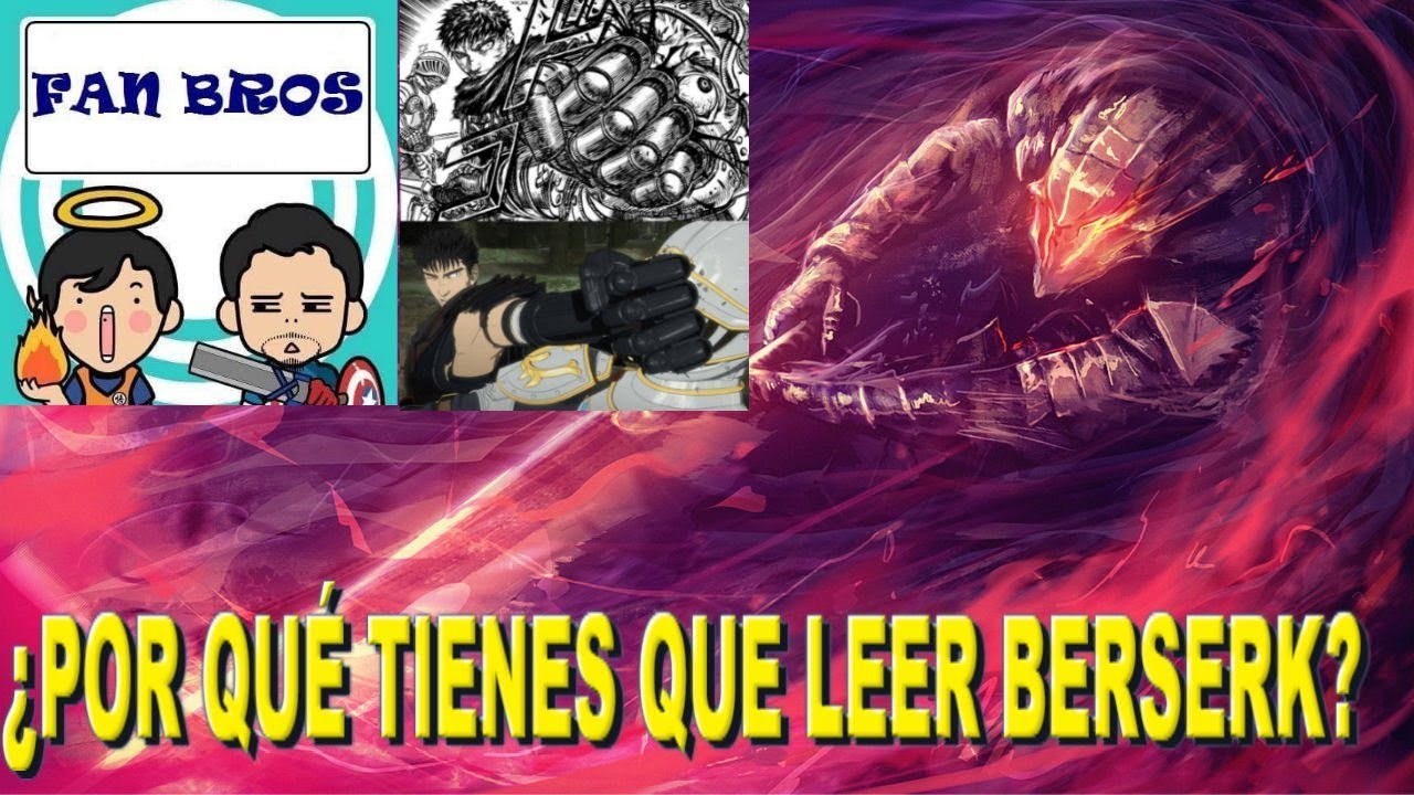 POR QUE BERSERK ES EL MEJOR MANGA QUE PUEDES LEER? FAN BROS