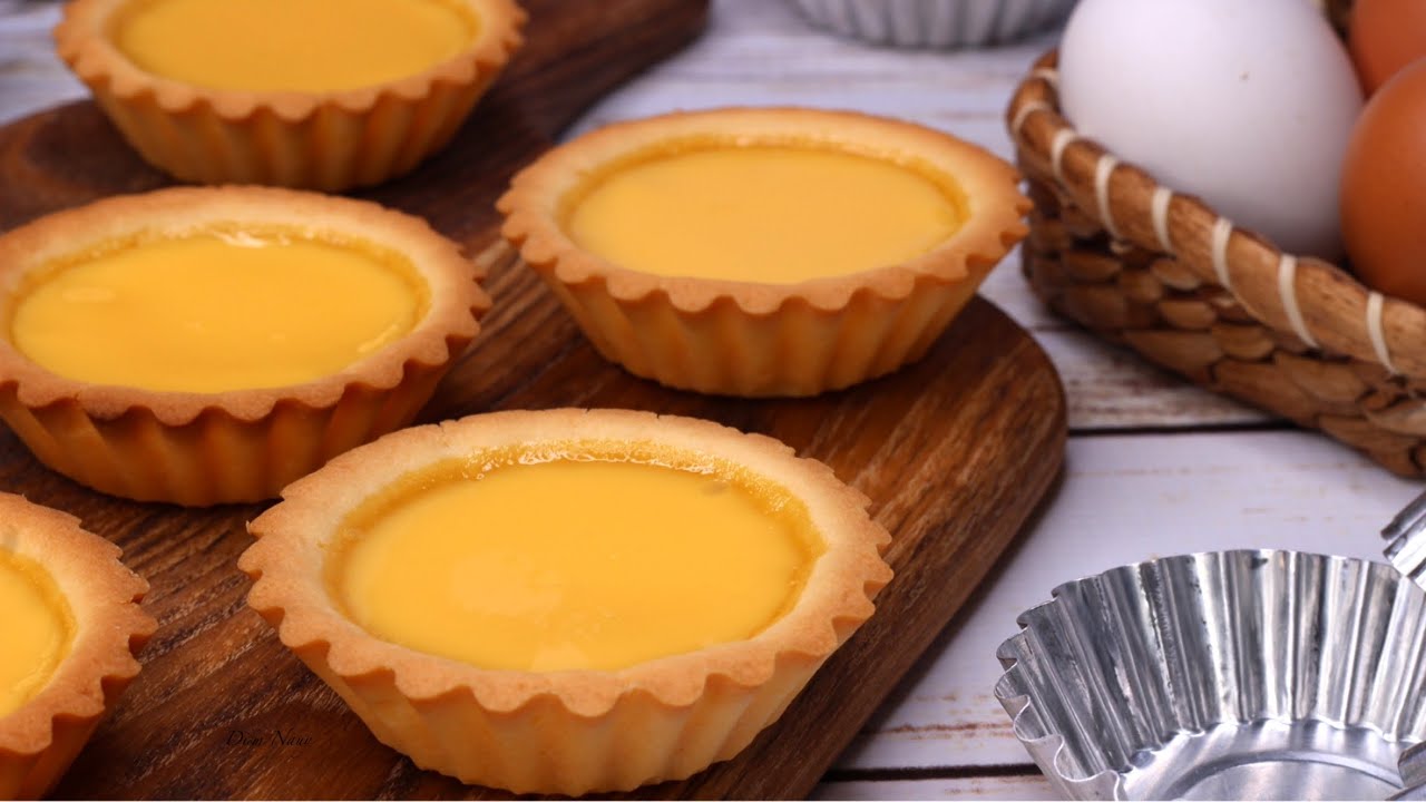 Hong Kong Egg Tarts -Bánh tart trứng Hồng Kong - Đơn giản, thơm, béo thật ngon | Bếp Nhà Diễm |