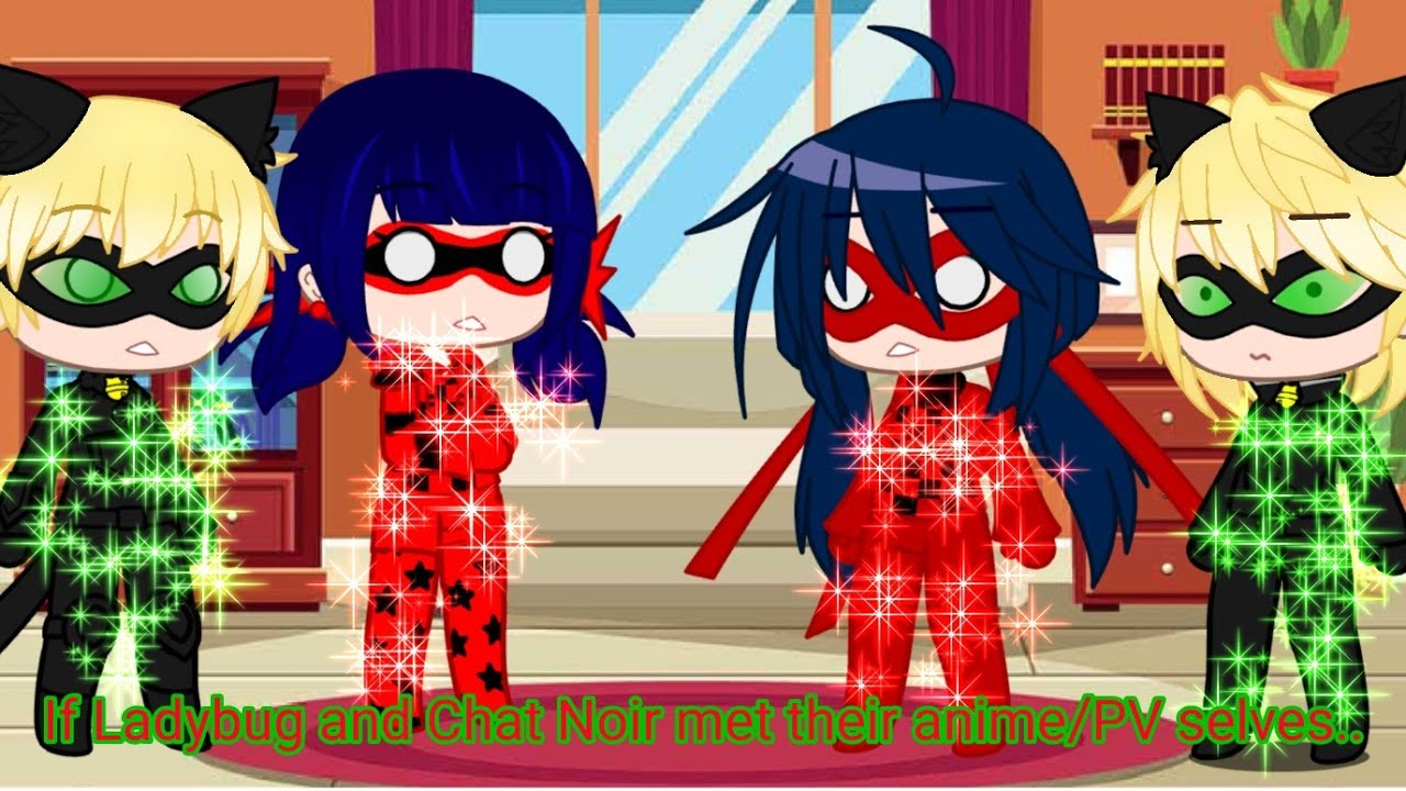 If Ladybug and Chat Noir met their anime/PV selves.. (Read desc or pinned comment)