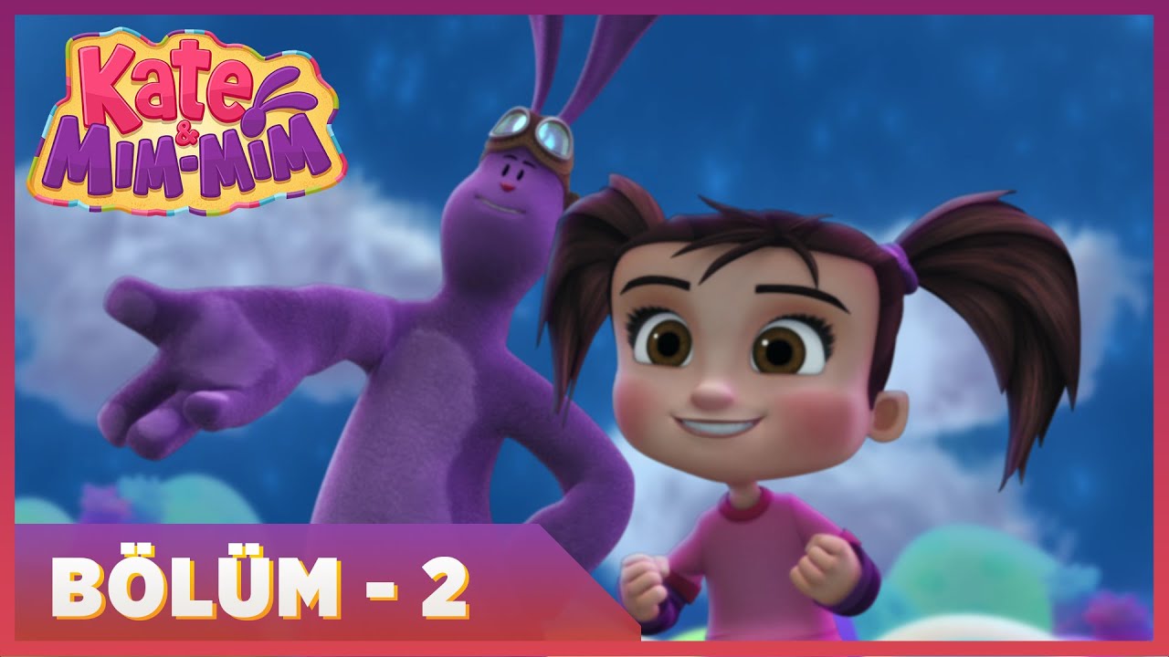 Kate ve Mim-Mim | 2. Bölüm | minika