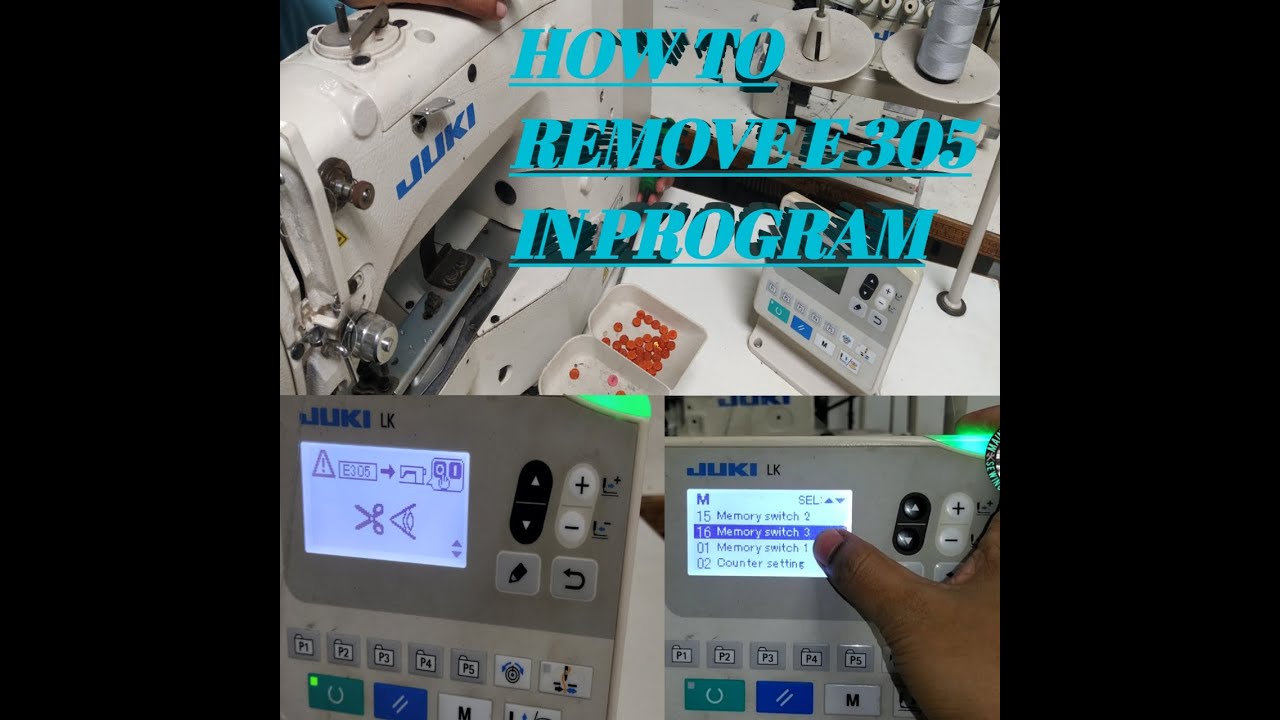 How to Remove E305 Juki LK 1903b Full HD 1080p