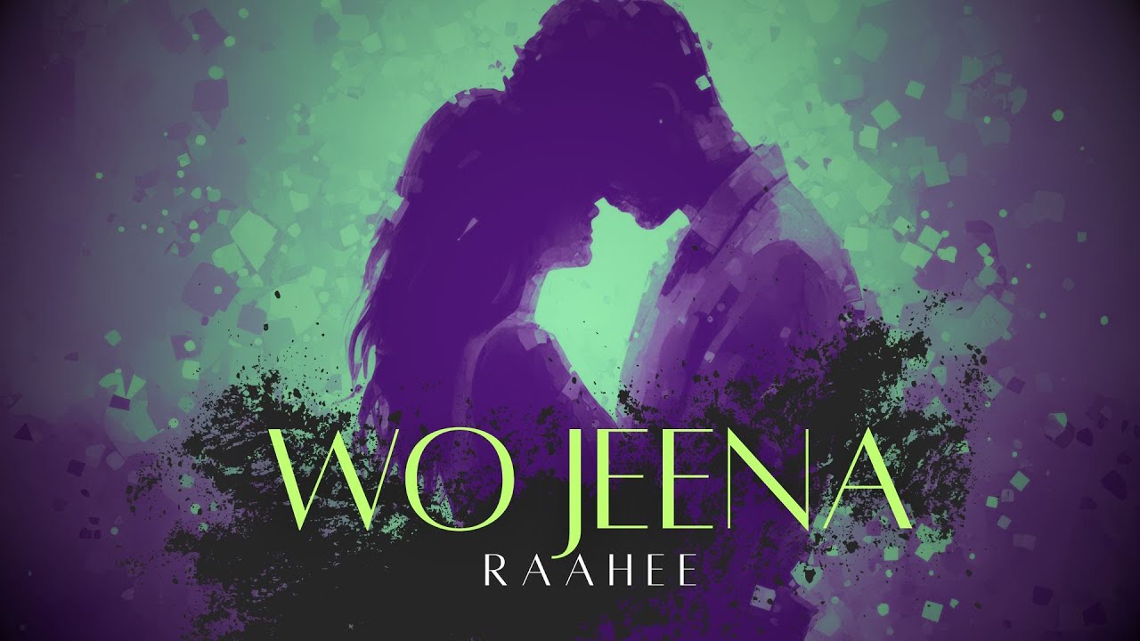 Raahee - Wo Jeena (Audio, Love Ballad)