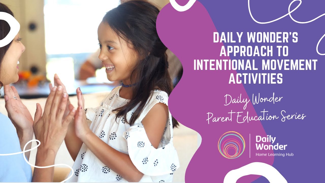 Daily Wonder's Approach to Intentional Movement Activities