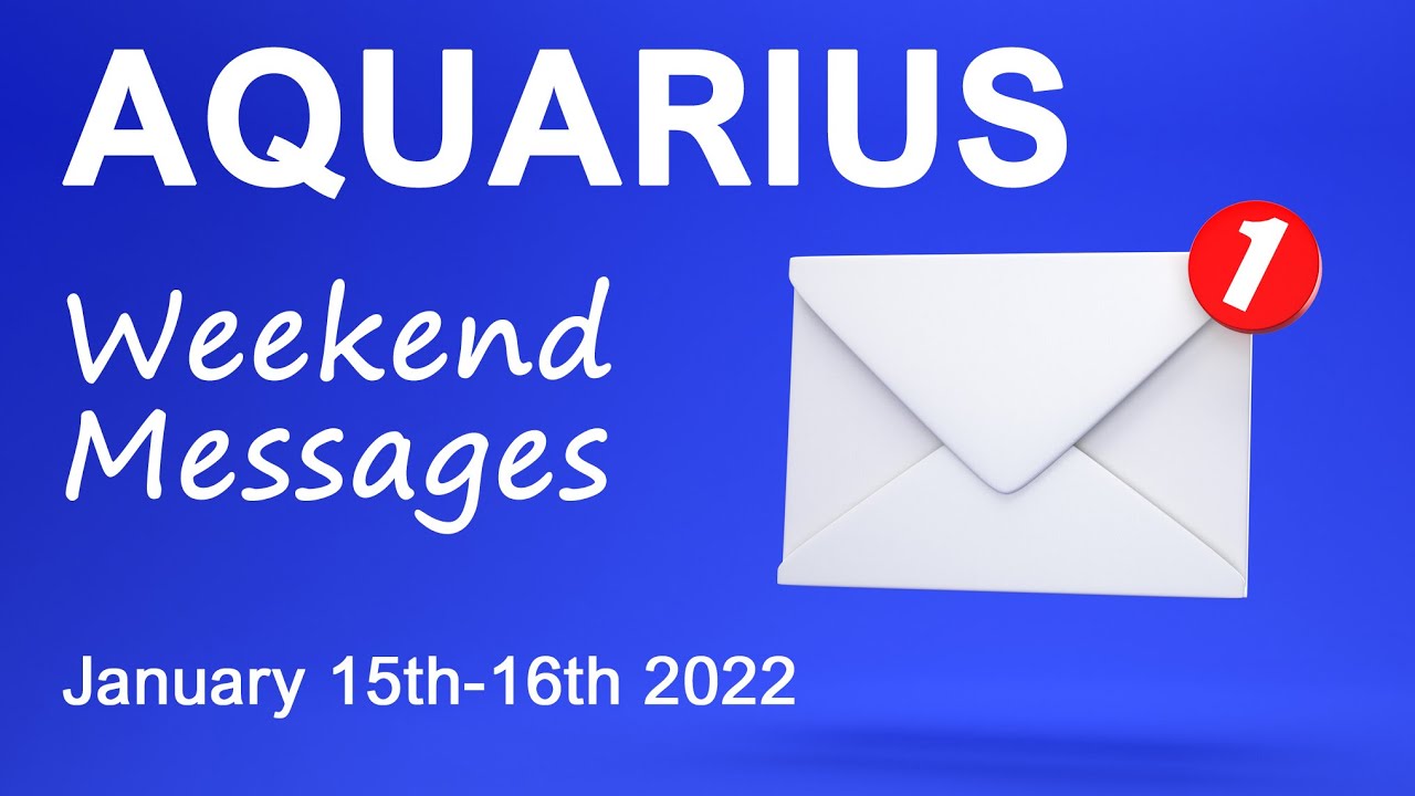AQUARIUS WEEKEND MESSAGES 