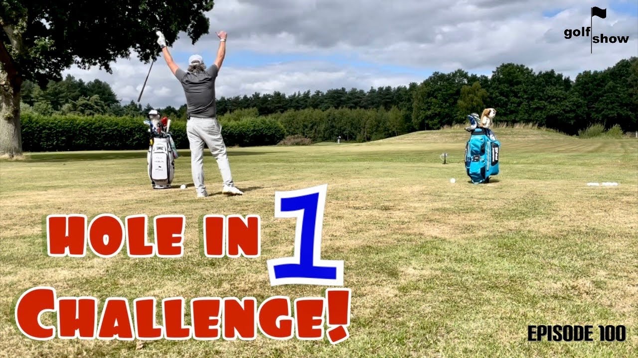 Golf Show Episode 100 | Hole in ONE Challenge!