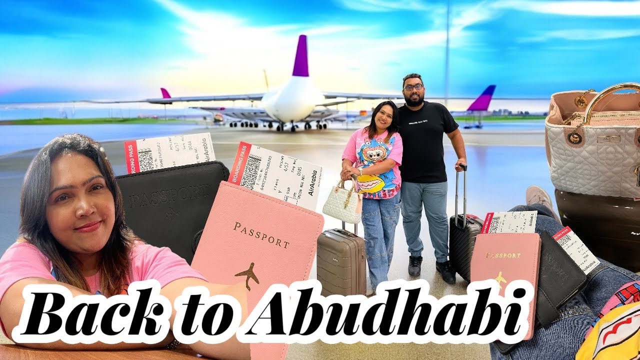 Back to Abudhabi.නිවාඩු ඉවර වෙලා ආයෙත් දුකෙන්ම ආවා✈️