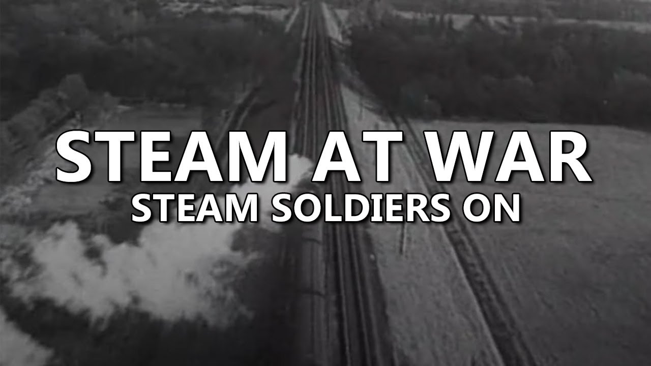 Steam at War: Steam Soldiers On