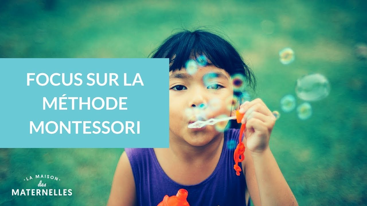 Focus sur la methode Montessori - La Maison des Maternelles #LMDM