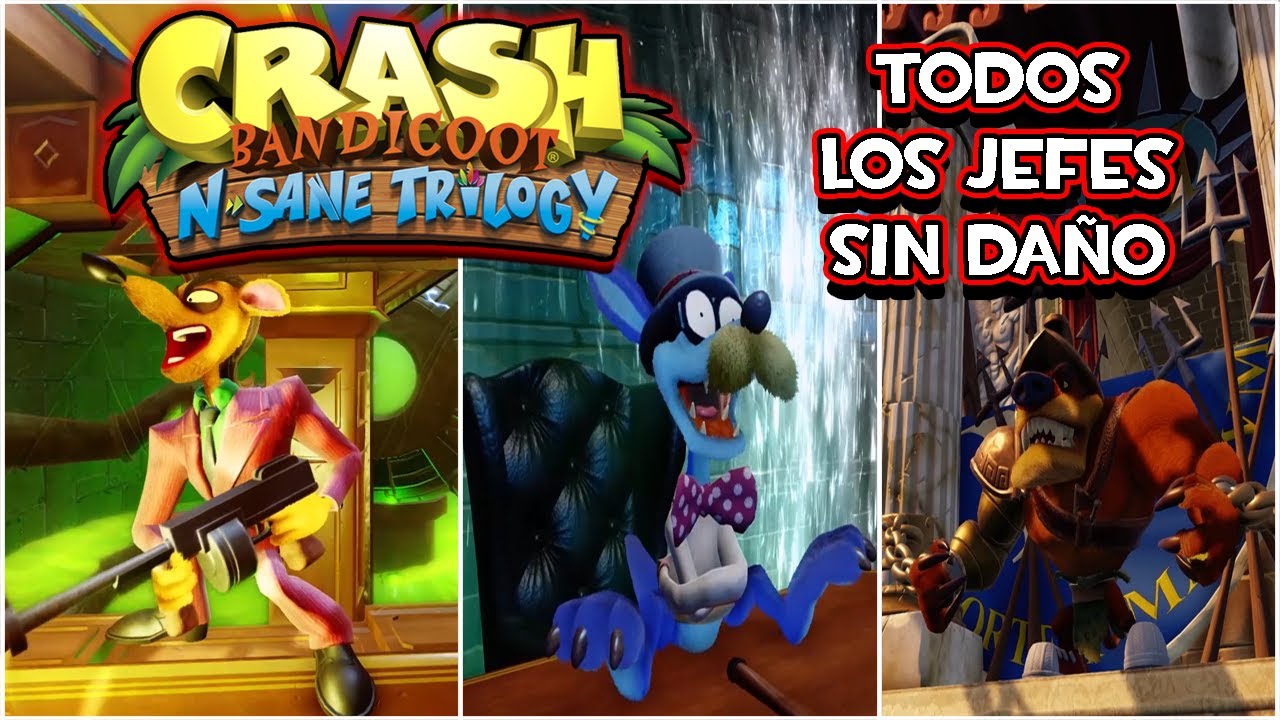 Crash Bandicoot N' Sane Trilogy (PC) - Todos Los Jefes (Sin Daño)