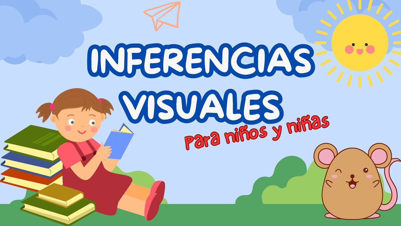 Inferencias visuales [Video educativo para niños] | ¿Qué necesita?
