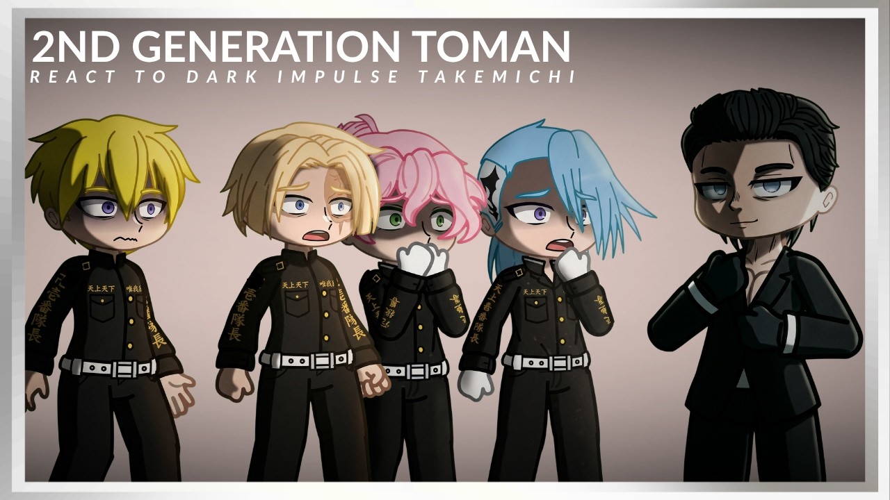 2nd Gen Toman React to the Future and Dark Impulse Takemichi AU | Tokyo Revengers | Reupload |