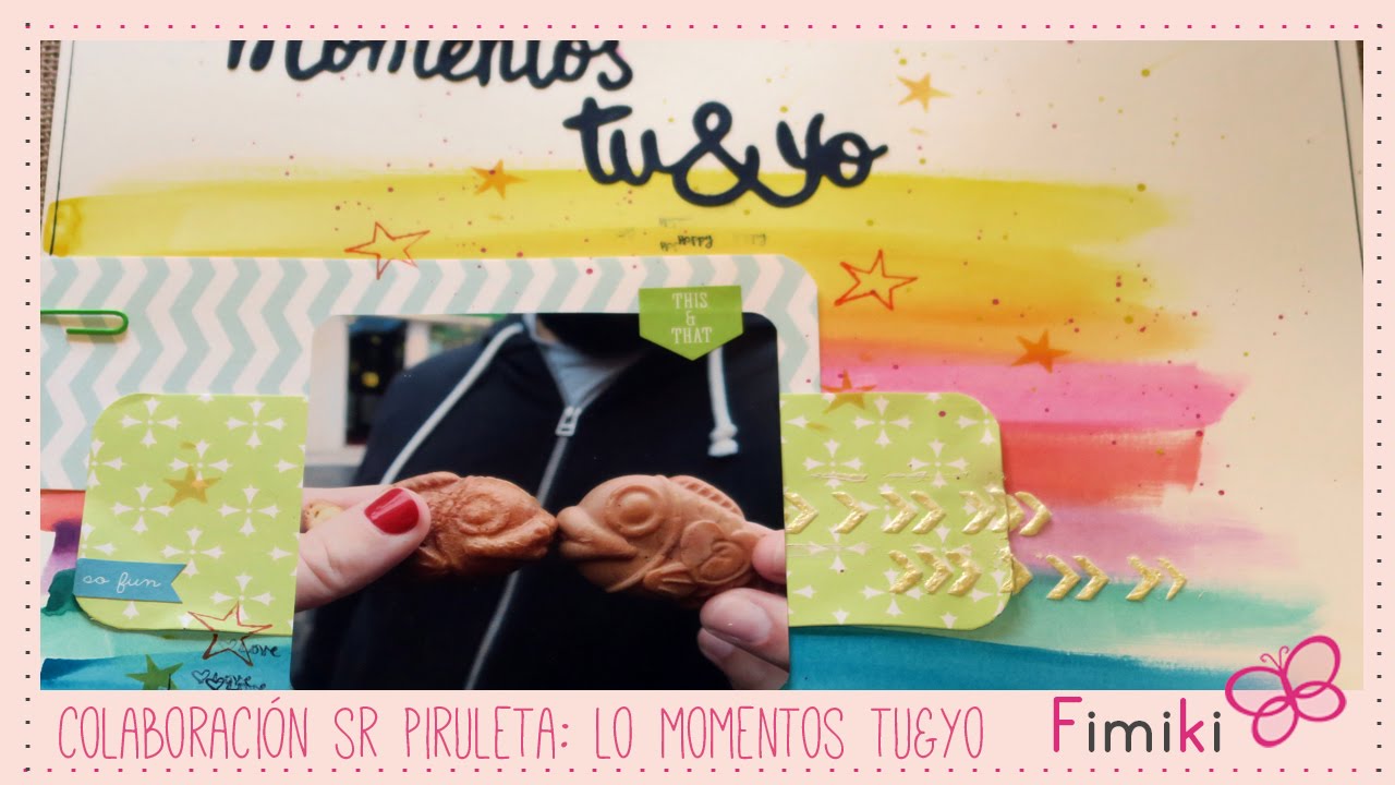 Colaboraci&oacute;n Sr Piruleta: Layout Mix Media Momentos tu&yo