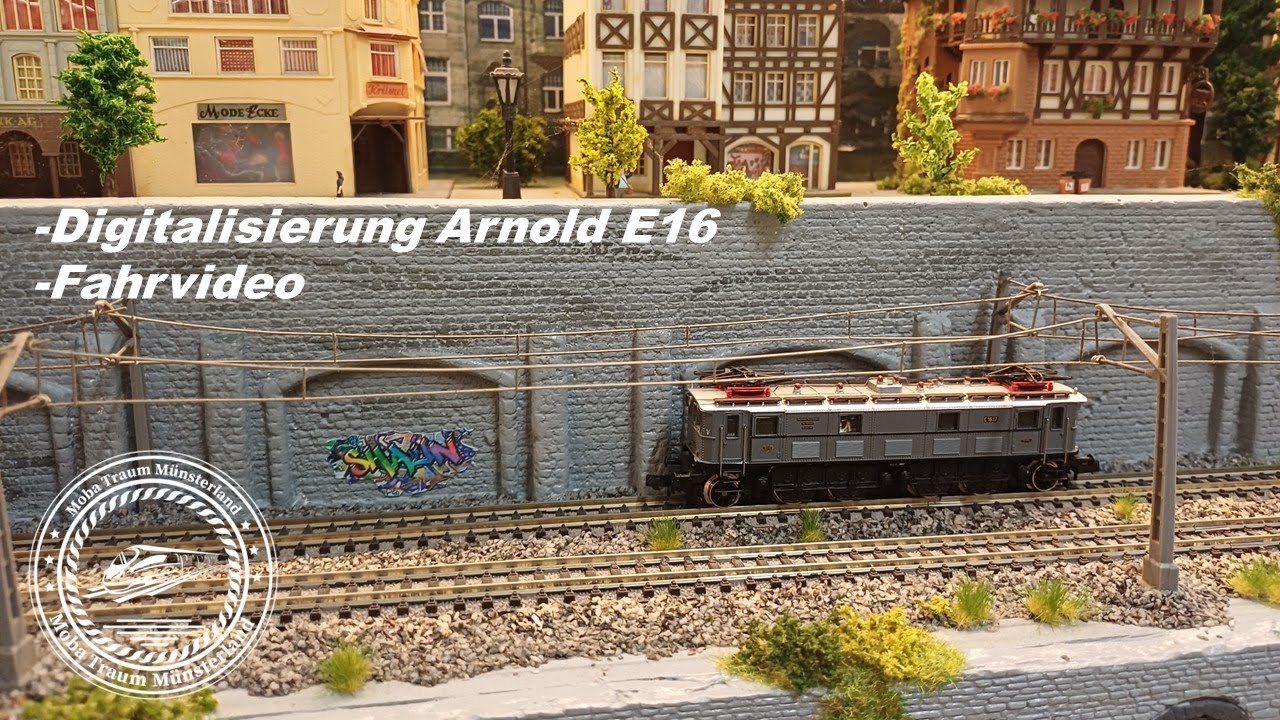 Modelleisenbahn Spur N „So wird die Arnold E16 digital – Schritt für Schritt + Fahrvideo“