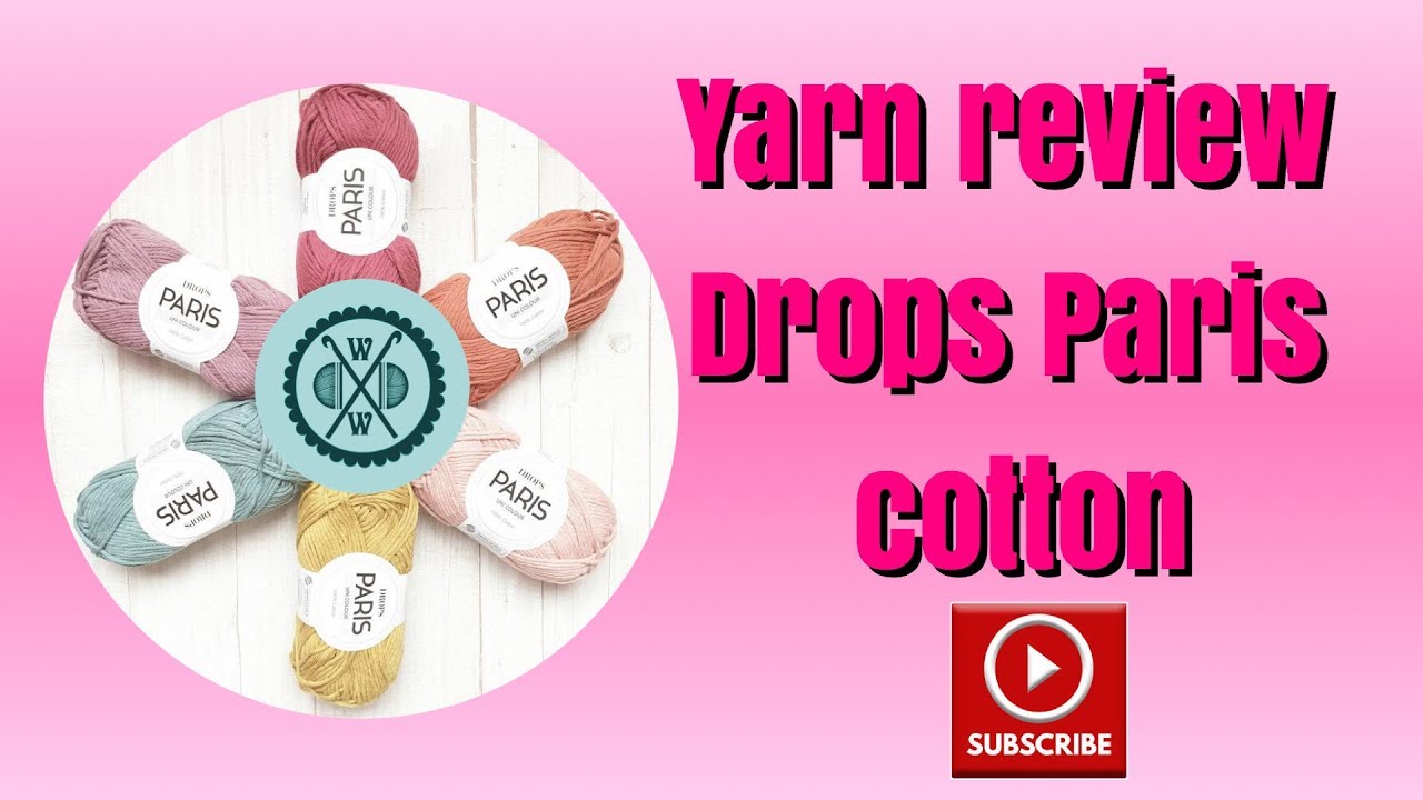 Yarn review. Drops Paris cotton