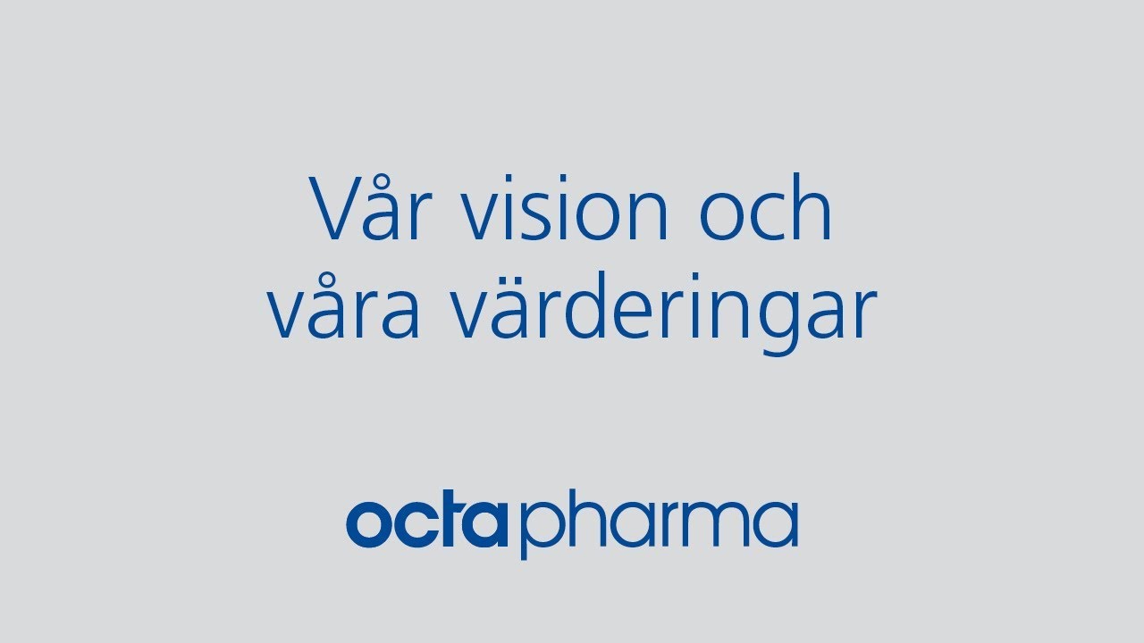Octapharma: Vision och Värderingar