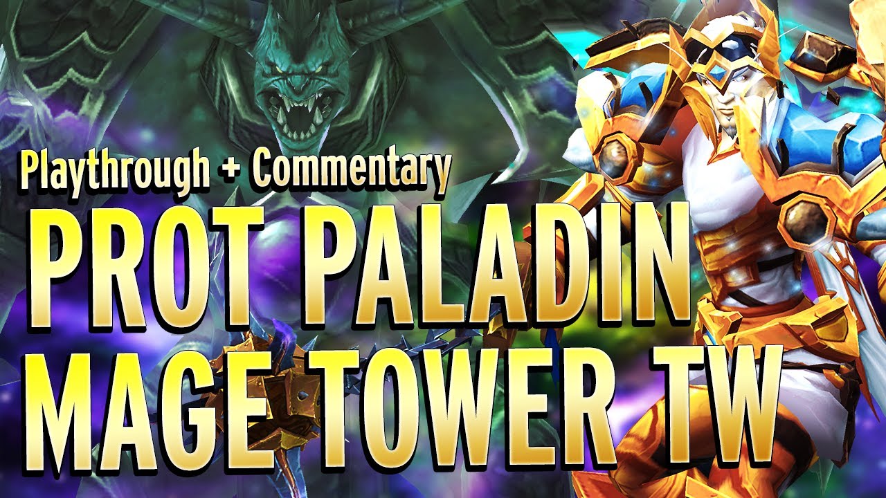 9.2 Mage Tower Playthrough! Gear, Talents, Commentary, Full Playthrough