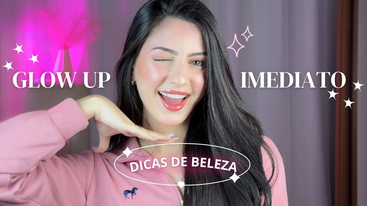 DICAS DE BELEZA N&Atilde;O &Oacute;BVIAS | para GLOW UP imediato! 💗