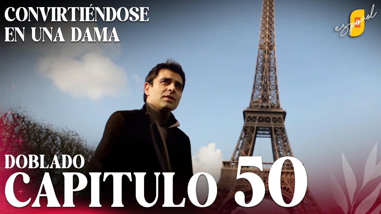 Convirtiéndose en Una Dama | Gonulcelen - Capítulo 50