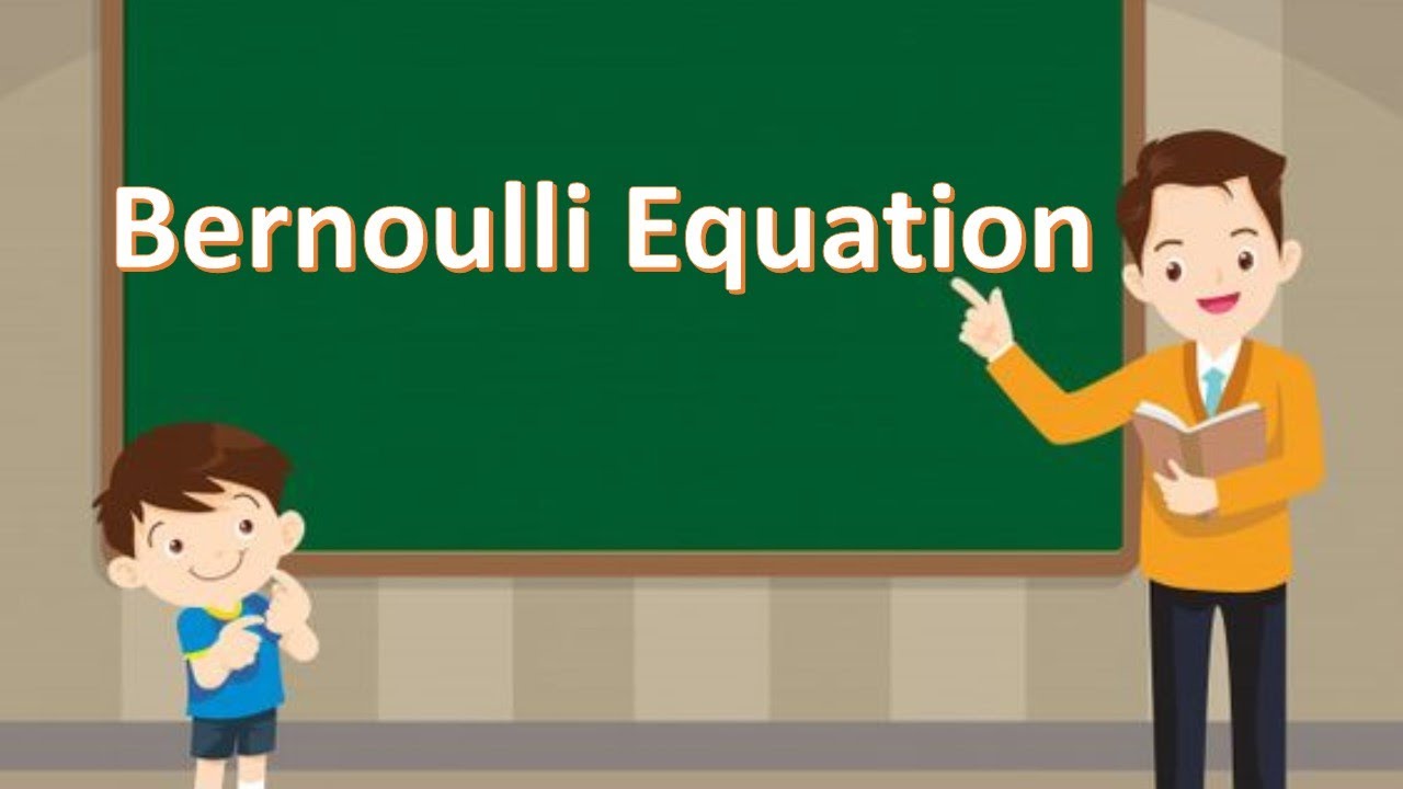 Bernoulli Equation