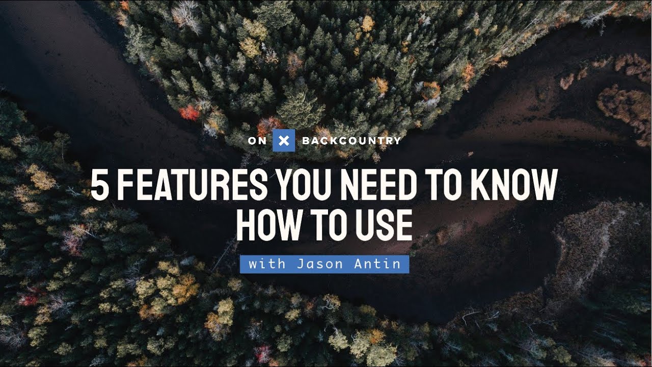 5 Features You Need To Know How To Use in onX Backcountry