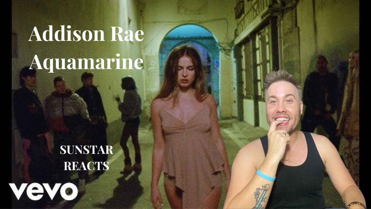 Addison Rae - Aquamarine (Official Video) REACTION