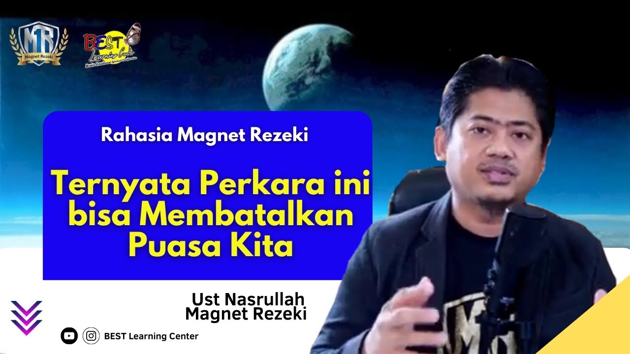Ternyata Perkara ini bisa membatalkan Puasa kita - Ust Nasrullah Magnet Rezeki