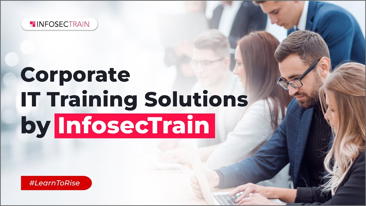 Corporate IT Training Solutions by InfosecTrain