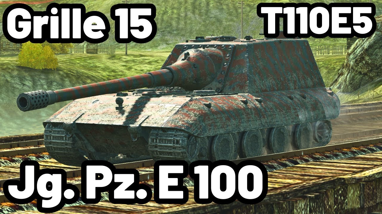 Jg.Pz. E 100, Grille 15 & T110E5 | WOT Blitz Pro Replays