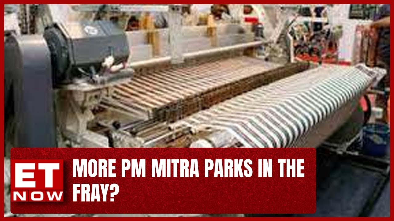 'PM Mitra Is A Big Boost To The Textile Sector' | Textile Secretary Rachana Shah Explains | ET NOW