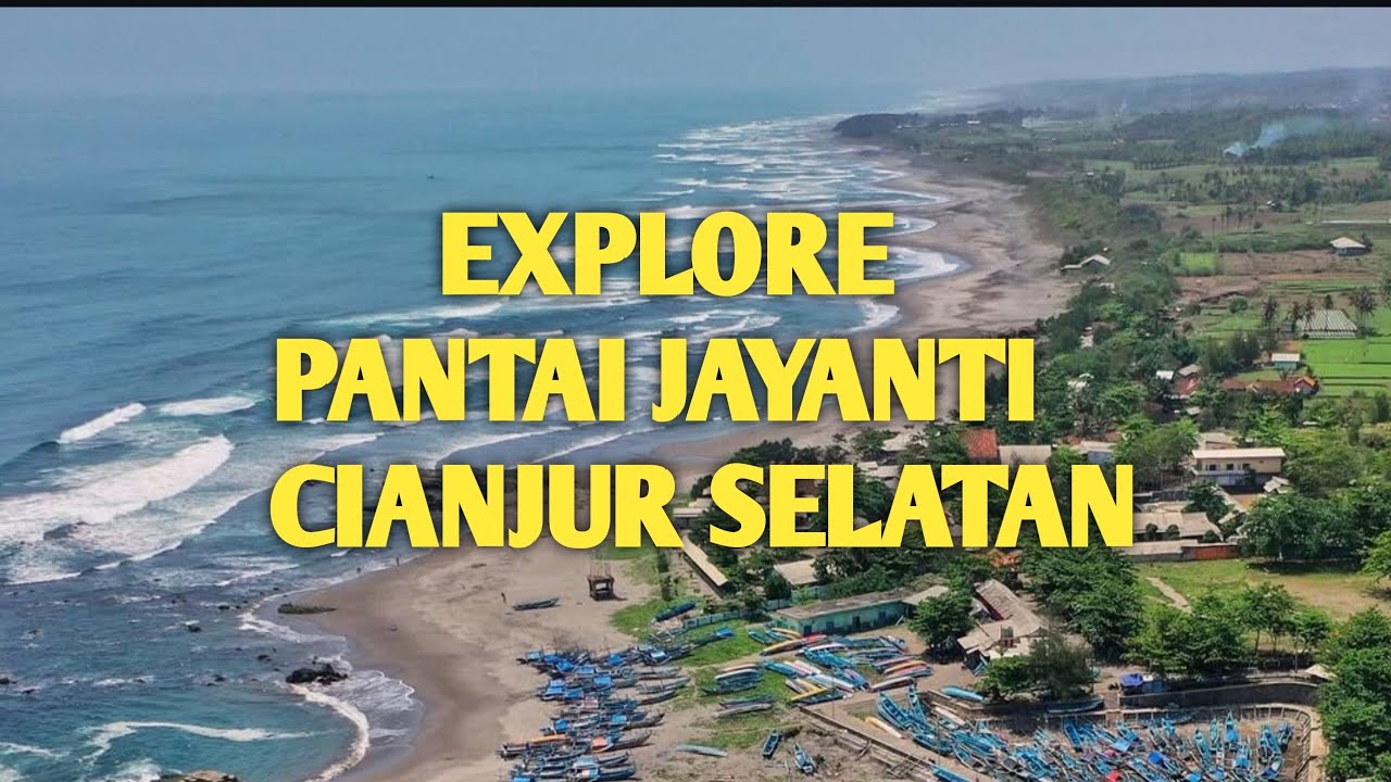 Explore Pantai Jayanti, Cidaun Cianjur Selatan
