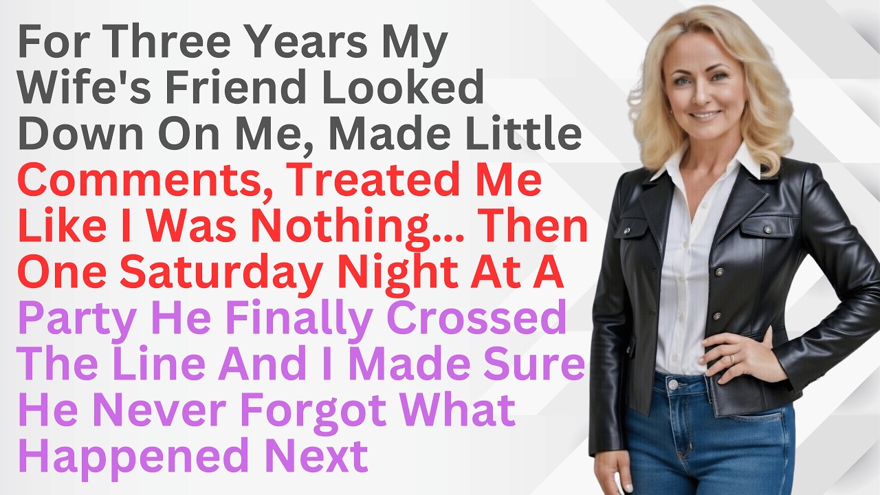 At The Party, My Wife's Friend Mocked Me In Front of Everyone… He Regretted It Instantly