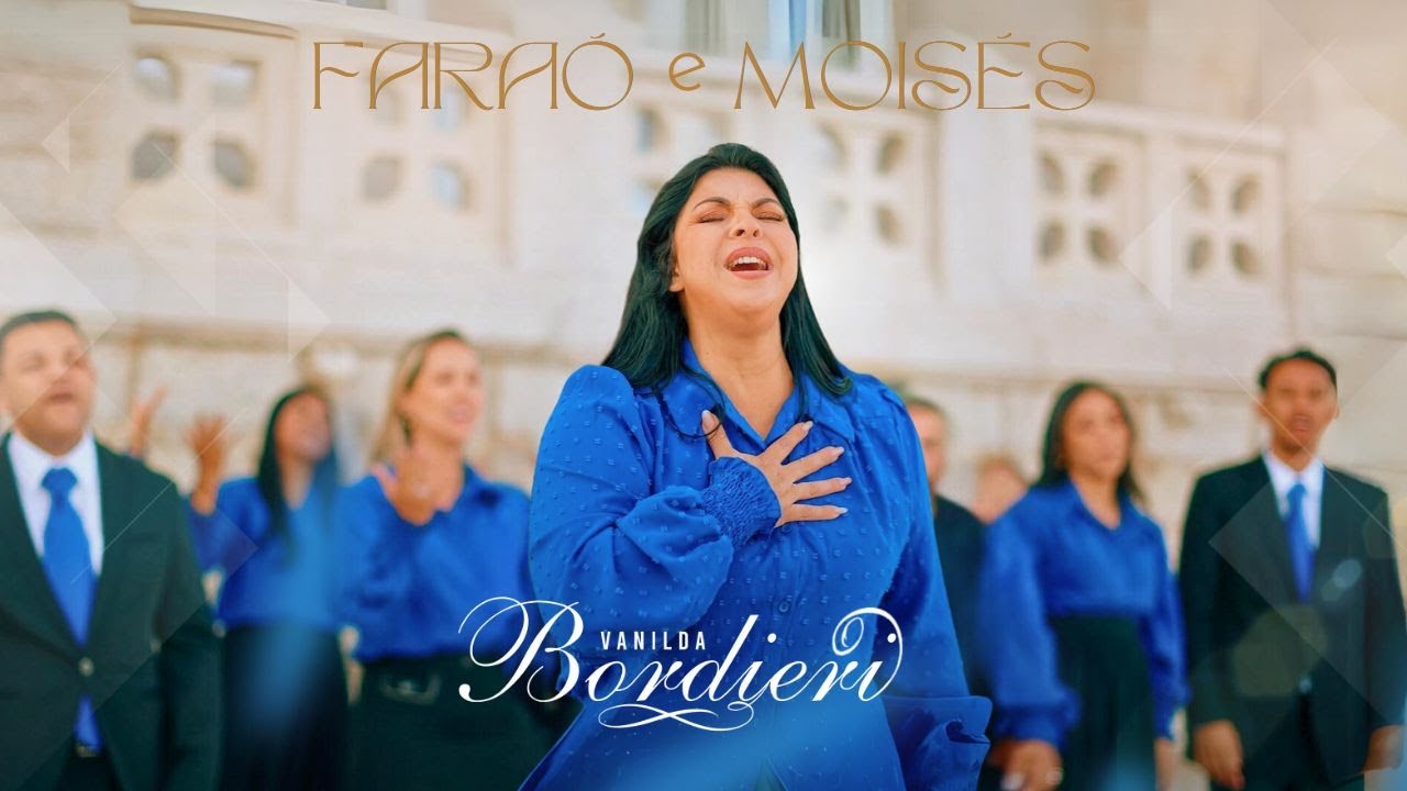 Vanilda Bordieri - Fara&oacute; e Mois&eacute;s | Coral Europa (Clipe Oficial)