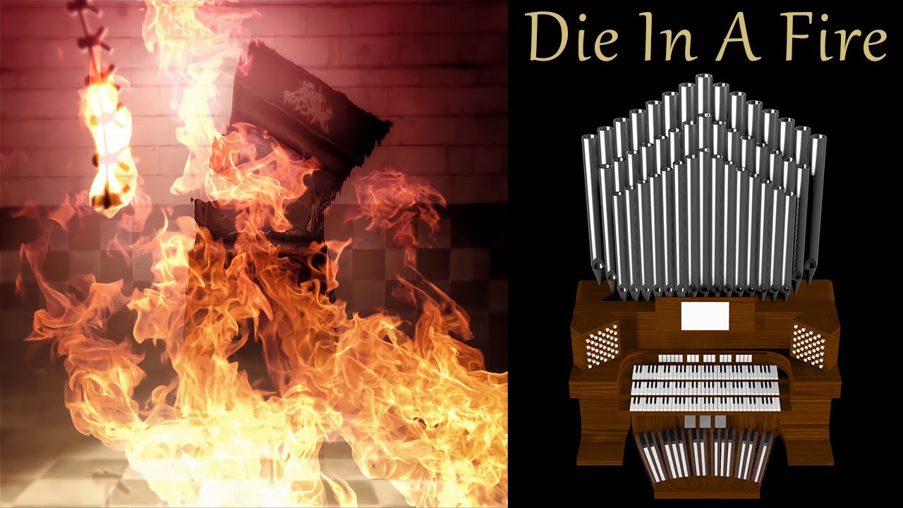 Die In A Fire (The Living Tombstone Ft. EileMonty & Orko) Organ Cover
